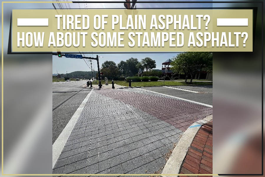 Tired Of Plain Asphalt? How About Some Stamped Asphalt?