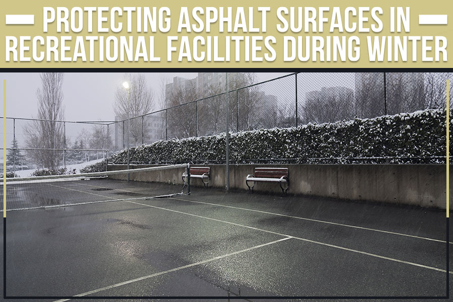 Protecting Asphalt Surfaces In Recreational Facilities During Winter